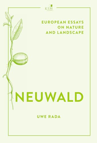 Neuwald: European Essays on Nature and Landscape von KJM Buchverlag